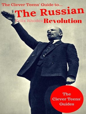 cover image of The Clever Teens' Guide to the Russian Revolution